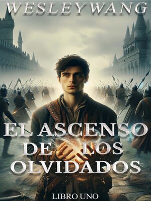 El Ascenso de los Olvidados 1 - Audiobook
